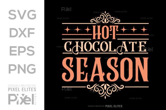 Hot Chocolate Season SVG Graphics for T-Shirt Designs