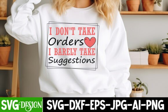 I Don’t Take Orders: Graphics for Authentic T-Shirt Designs